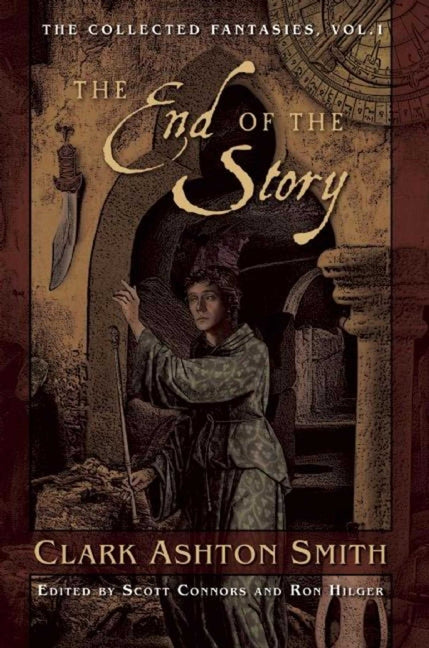 End of the Story: The Collected Fantasies, Vol. 1