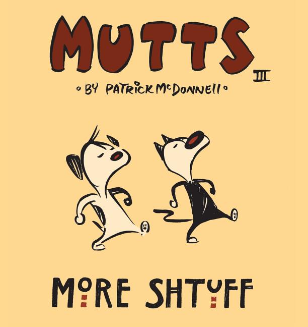 More Shtuff: Mutts III (Original)