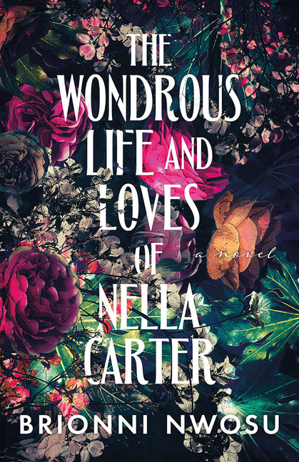 Wondrous Life and Loves of Nella Carter