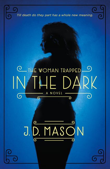 Woman Trapped in the Dark
