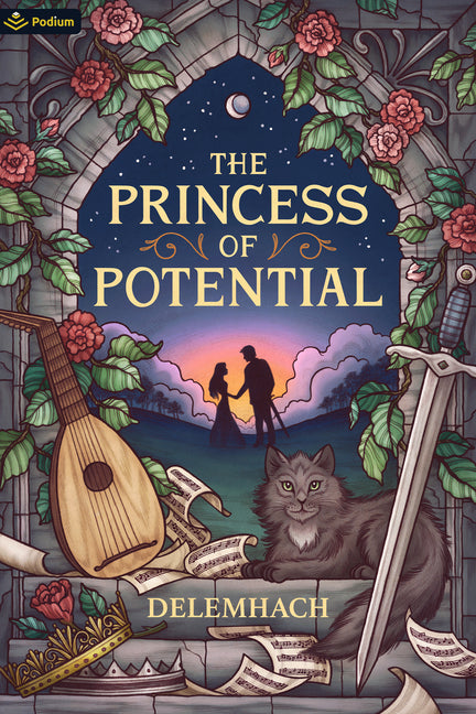 Princess of Potential: A Humorous Romantic Fantasy