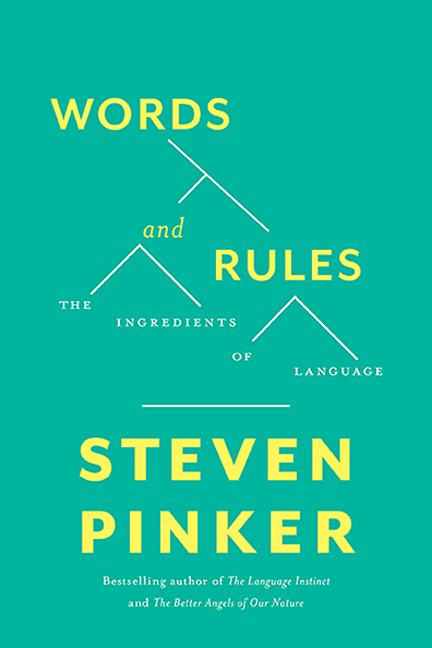 Words and Rules: The Ingredients of Language