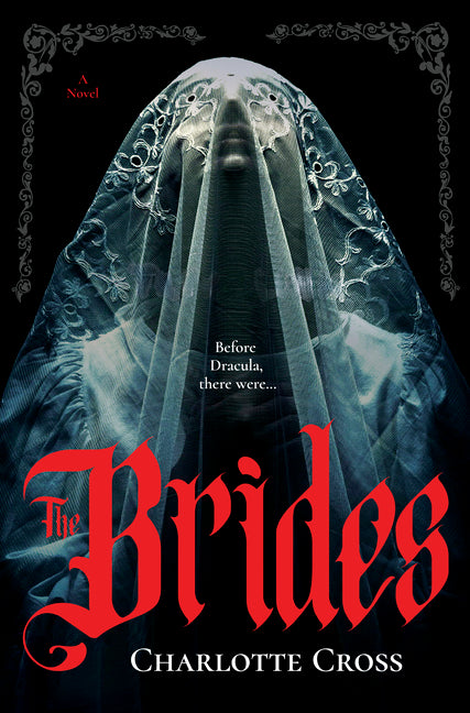Brides: A Feminist Horror Novel for Fans of Dracula (Original)