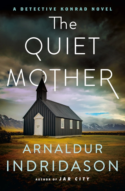 Quiet Mother: A Detective Konrad Novel