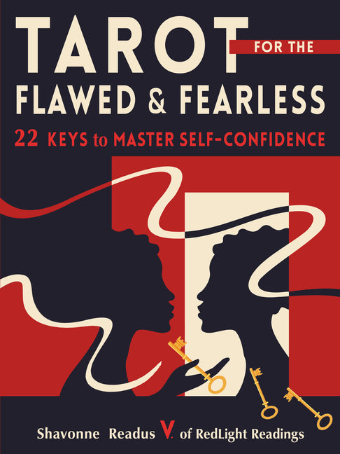 Tarot for the Flawed and Fearless: 22 Keys to Master Self-Confidence
