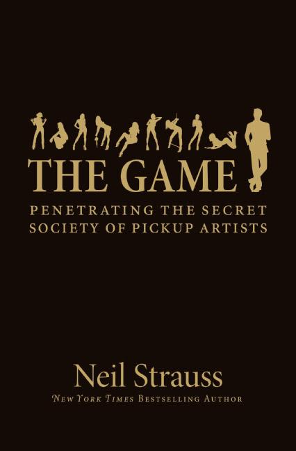 Game: Penetrating the Secret Society of Pickup Artists