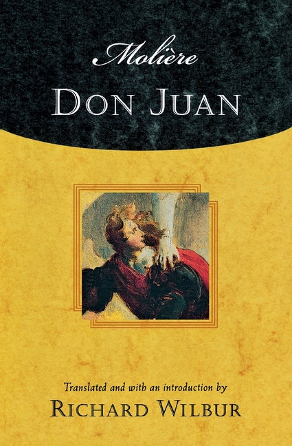 Moliere's Don Juan: Comedy in Five Acts, 1665