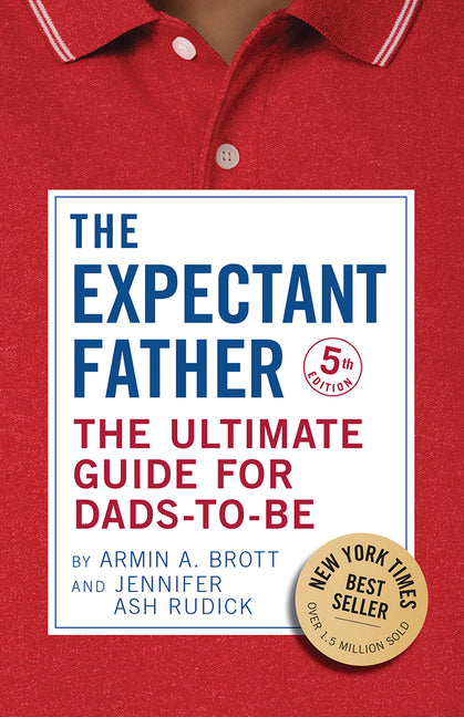 Expectant Father: The Ultimate Guide for Dads-To-Be