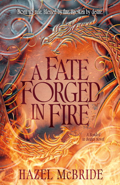 Fate Forged in Fire: A Bonded to Beasts Novel