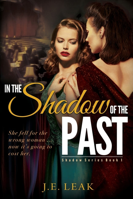 In the Shadow of the Past: A Lesbian Historical Novel