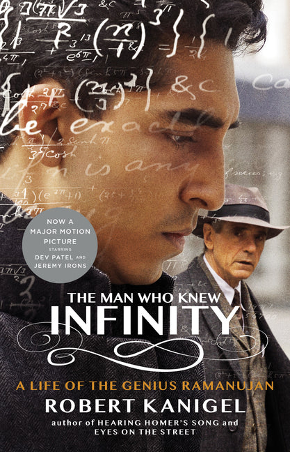 Man Who Knew Infinity: A Life of the Genius Ramanujan
