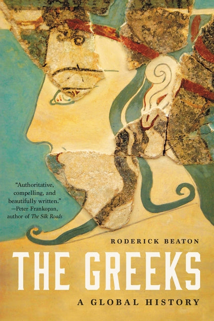 Greeks: A Global History
