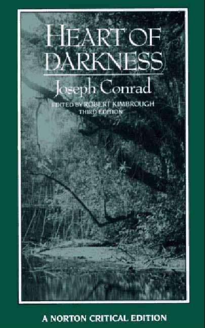Heart of Darkness: An Authoritative Text, Backgrounds and Sources, Criticism (Revised)