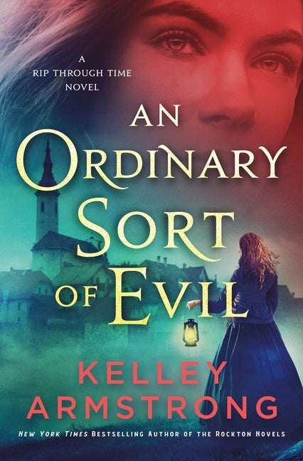 Ordinary Sort of Evil: A Rip Through Time Novel