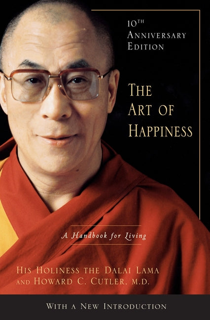 Art of Happiness: A Handbook for Living (Anniversary)