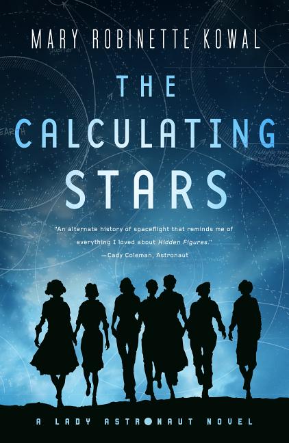 Calculating Stars: A Lady Astronaut Novel