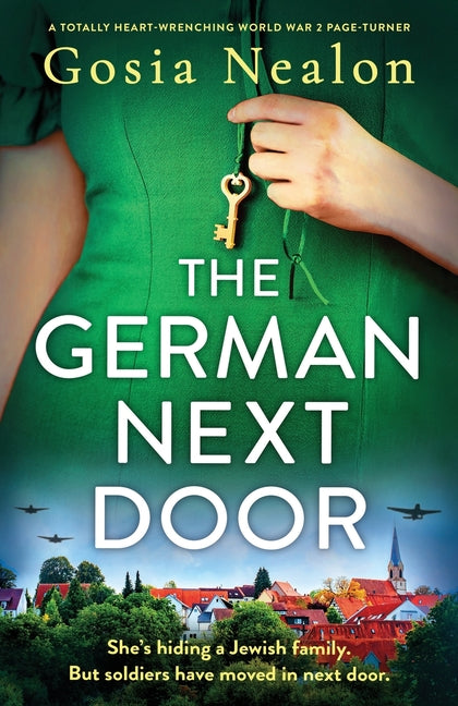 German Next Door: A totally heart-wrenching World War 2 page-turner