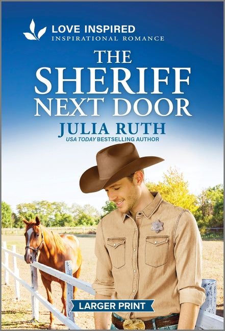 Sheriff Next Door: An Uplifting Inspirational Romance (Original)