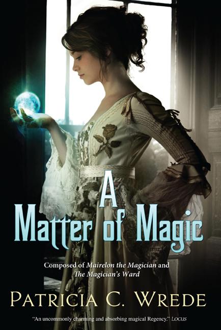 Matter of Magic: Mairelon and the Magician's Ward