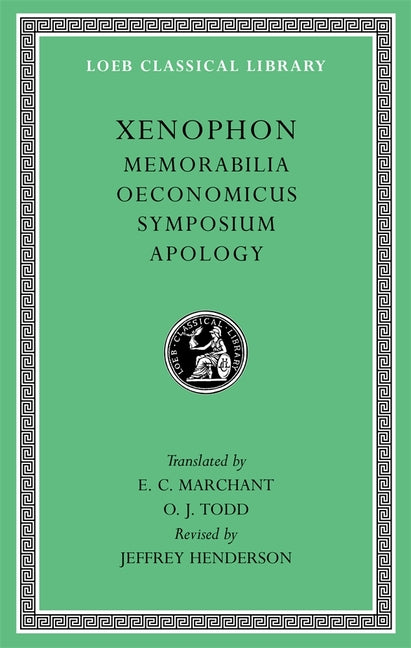 Memorabilia. Oeconomicus. Symposium. Apology (Revised)
