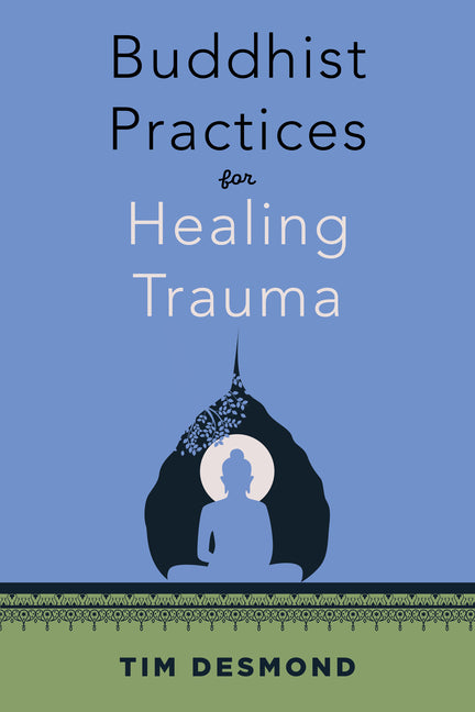 Buddhist Practices for Healing Trauma