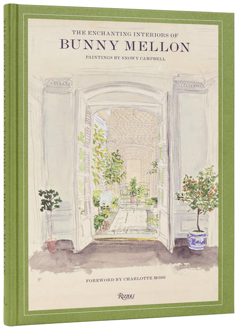 Enchanting Interiors of Bunny Mellon: Paintings by Snowy Campbell