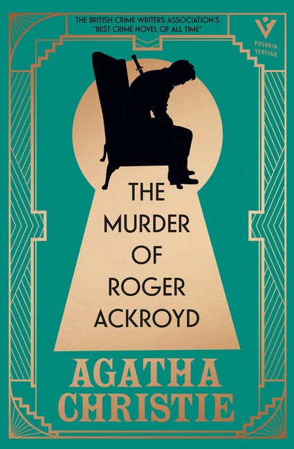Murder of Roger Ackroyd, Deluxe Edition: A Gorgeous Gift Edition of the World's Greatest Crime Writer's Best and Most Influential Mystery