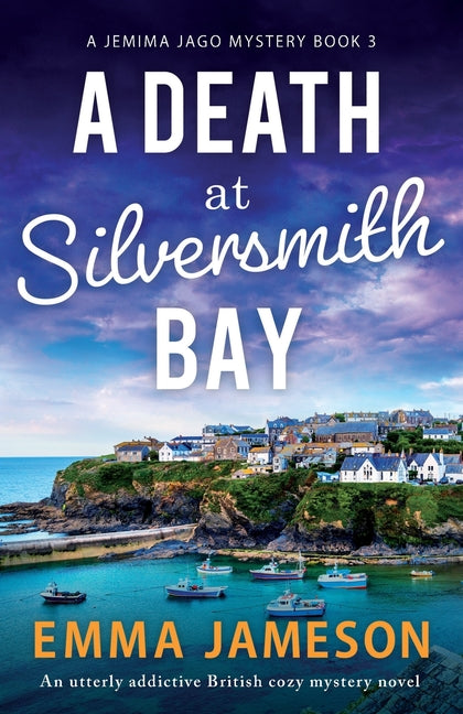 Death at Silversmith Bay: An utterly addictive British cozy mystery novel