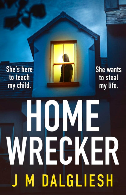 Homewrecker: An Utterly Gripping Psychological Thriller with a Gasp Out-Loud Twist