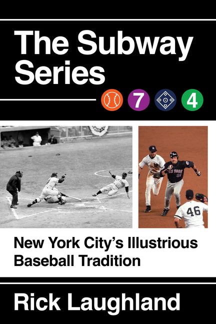 Subway Series: New York City's Illustrious Baseball Tradition