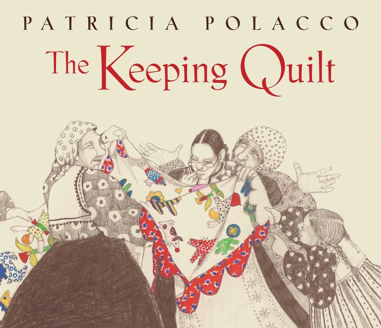 Keeping Quilt: The Original Classic Edition (Reissue)