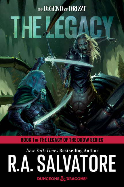 Legacy: Dungeons & Dragons: Book 1 of The Legacy of the Drow Series