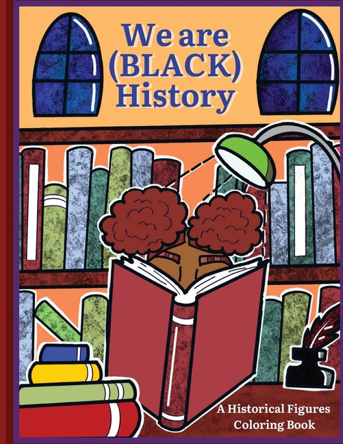 We are (BLACK) History