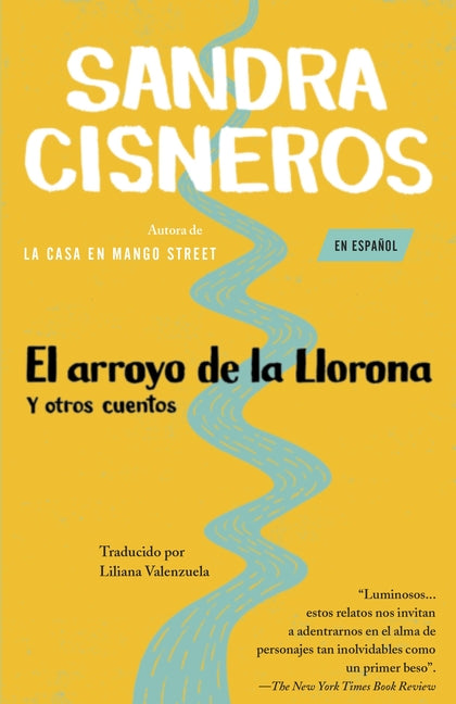 Arroyo de la Llorona Y Otros Cuentos /Woman Hollering Creek