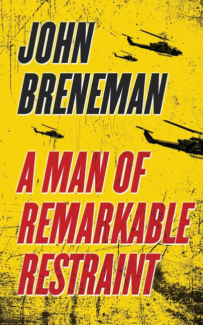 Man of Remarkable Restraint