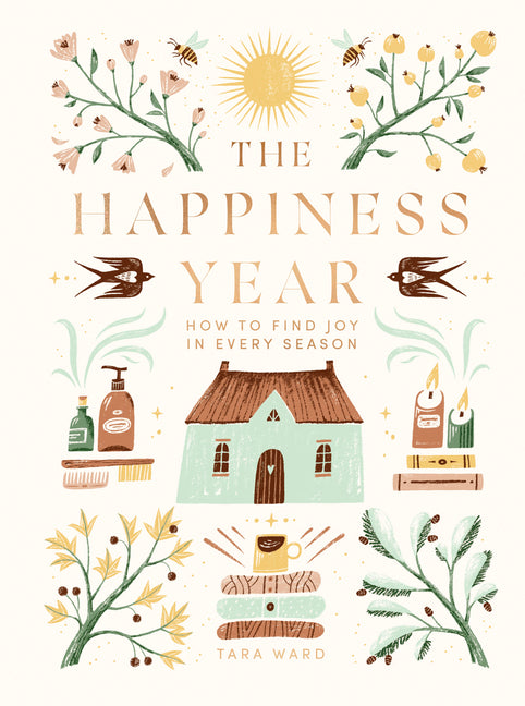 Happiness Year: How to Find Joy in Every Season