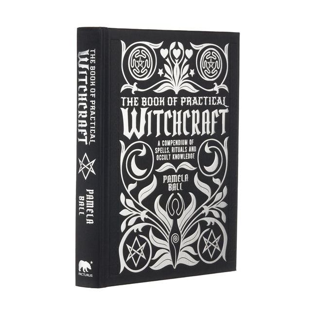 Book of Practical Witchcraft: A Compendium of Spells, Rituals and Occult Knowledge