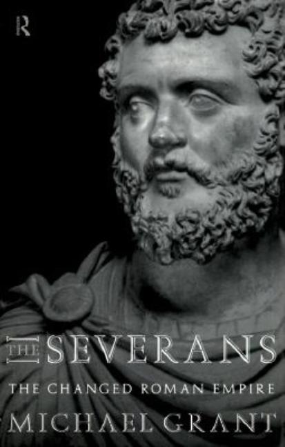 Severans: The Roman Empire Transformed