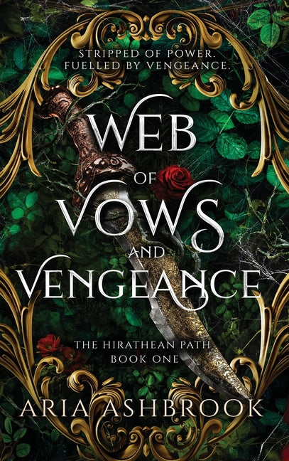 Web of Vows and Vengeance: A Dark Enemies To Lovers Fantasy Romance Novel