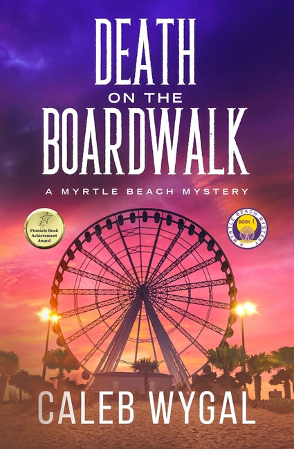 Death on the Boardwalk: A Myrtle Beach Mystery