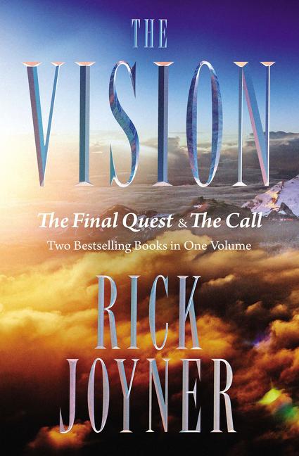 Vision: The Final Quest and the Call: Two Bestselling Books in One Volume