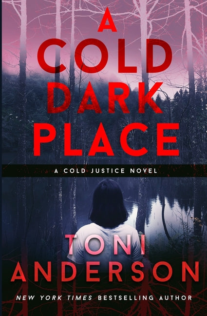 Cold Dark Place: FBI Romantic Mystery and Suspense (Book #1 in the Cold Justice Se)