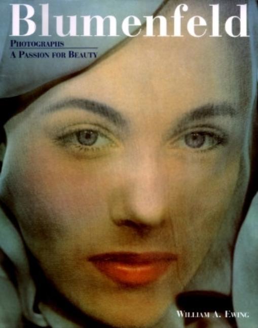 Blumenfeld: Photographs: A Passion for Beauty