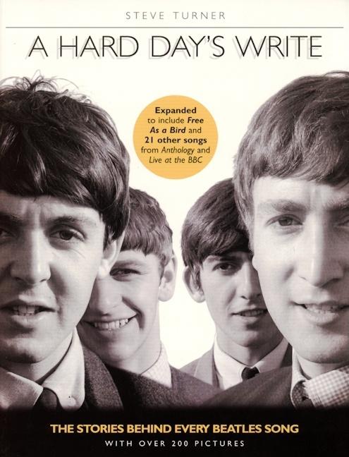 Hard Day's Write, Revised Edition: The Stories Behind Every Beatles' Song (Revised)