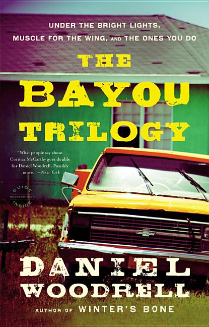 Bayou Trilogy: Under the Bright Lights, Muscle for the Wing, and the Ones You Do (Omnibus)