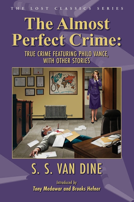 Almost Perfect Crime: True Crime Featuring Philo Vance, With Other Stories