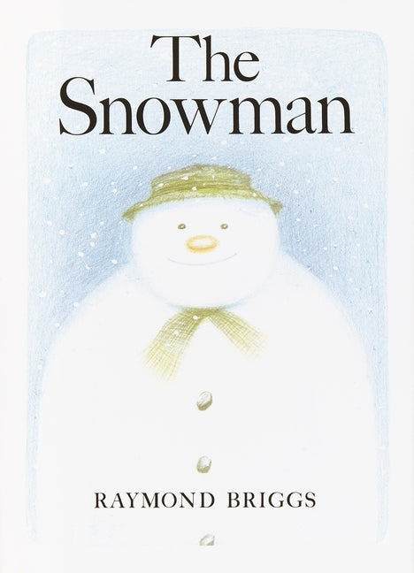 Snowman: A Classic Children's Book