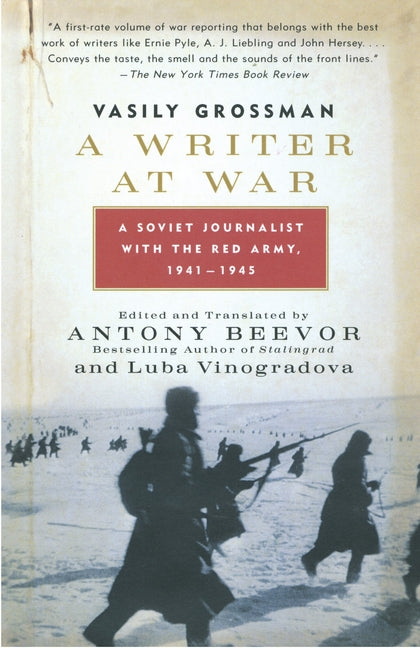 Writer at War: A Soviet Journalist with the Red Army, 1941-1945