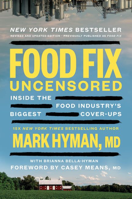 Food Fix Uncensored: Inside the Food Industry's Biggest Cover-Ups (Revised)