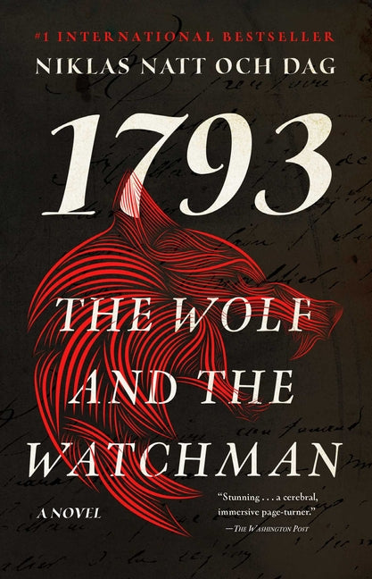 Wolf and the Watchman: 1793: A Novel